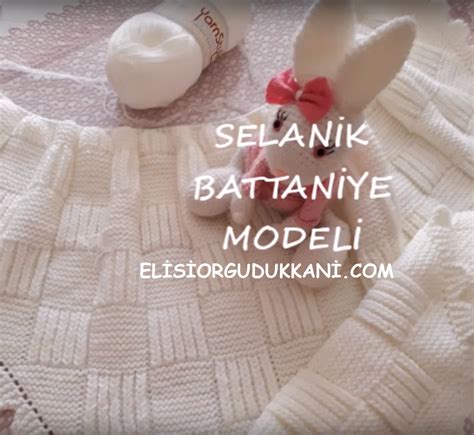 selanik battaniye modeli yapılışı